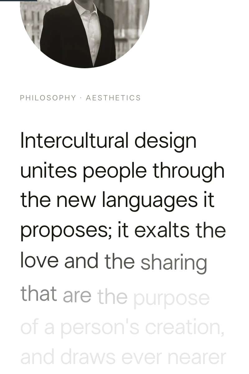 His philosophy in English: “Intercultural design unites people…”